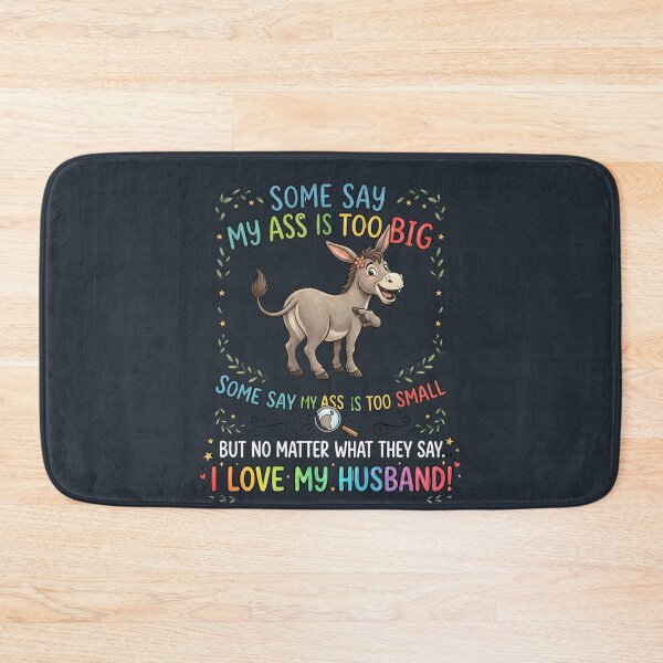 Item preview, Funny Donkey My Ass Love My Husband Wife Humor designed and sold by Flirt-Teez.