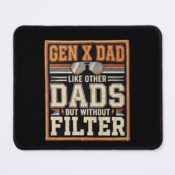 Item preview, Gen X Dad Like Other Dads But Without A Filter Shirt, Funny Sarcastic Father Humor designed and sold by THREE LITTLE BEANS.