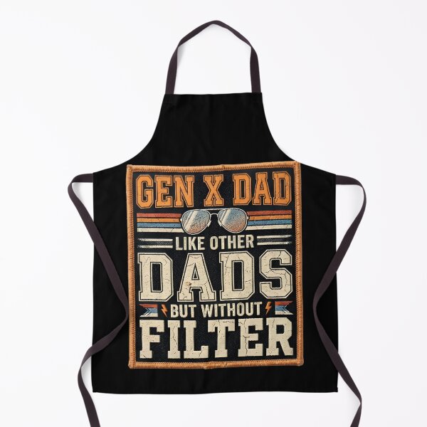 Item preview, Gen X Dad Like Other Dads But Without A Filter Shirt, Funny Sarcastic Father Humor designed and sold by THREE LITTLE BEANS.