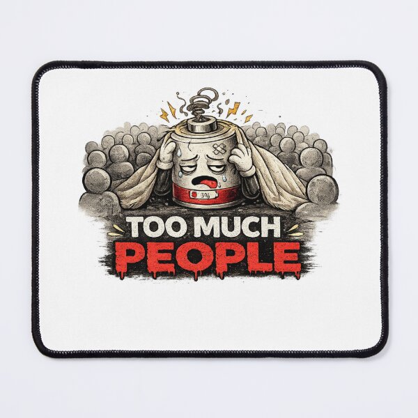 Item preview, Too Much People Shirt – Social Anxiety Tee designed and sold by DesignTeamHub.