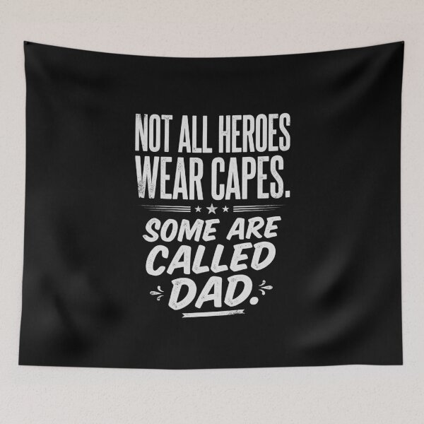 Item preview, Not All Heroes Wear Capes Some Are Called Dad designed and sold by VYNROX.