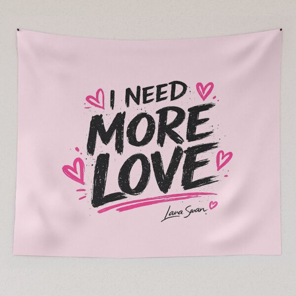 Item preview, I NEED MORE LOVE | Pink Typography Art | Soft Romantic Quote Design designed and sold by BlueberrySwan.