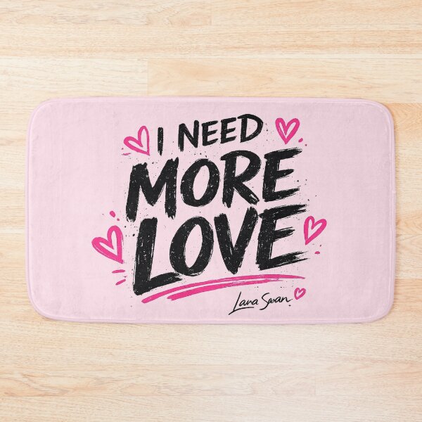 Item preview, I NEED MORE LOVE | Pink Typography Art | Soft Romantic Quote Design designed and sold by BlueberrySwan.