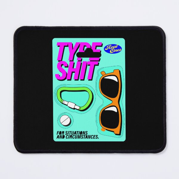 Item preview, Type Shit. Real Ones. Limited Edition designed and sold by BorysMano.