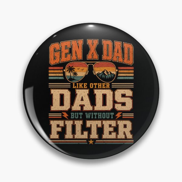 Item preview, Gen X Dad Like Other Dads But Without A Filter Shirt, Funny Sarcastic Father Humor designed and sold by THREE LITTLE BEANS.