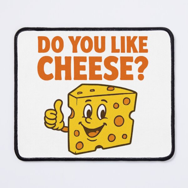 Item preview, Do You Like Cheese? designed and sold by Magenta Merch.