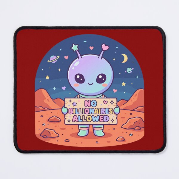 Item preview, Mars says No Billionaires Allowed designed and sold by Anchor & Thread.