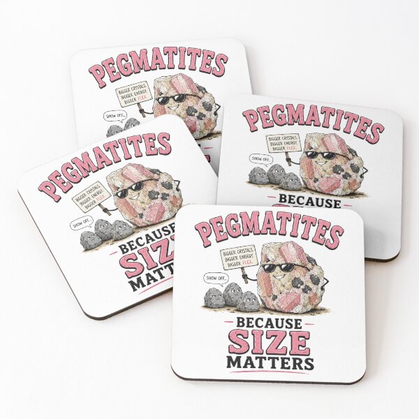 Item preview, Pegmatites - Because Size Matters (Geology Pun) designed and sold by alexa----h.