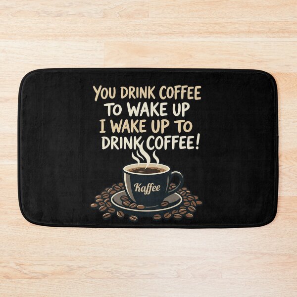 Item preview, I Wake Up To Drink Coffee Funny Caffeine Lover designed and sold by Flirt-Teez.