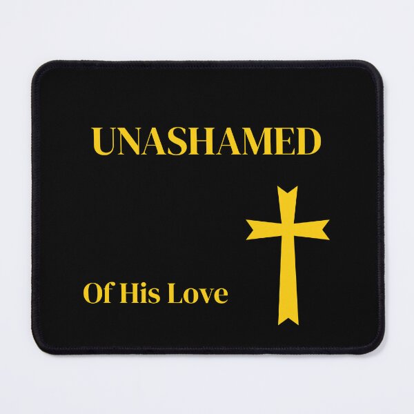 Item preview, Unashamed Of His Love designed and sold by Drami21.