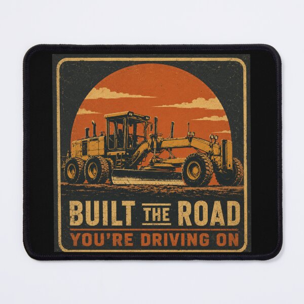 Item preview, Built The Road You're Driving On Motor Grader Operator Vintage Design designed and sold by kakmi-art.