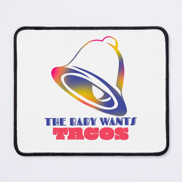 Item preview, The Baby Wants Taco Bell designed and sold by honey static co. .