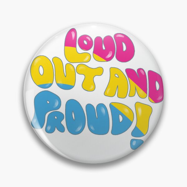 Item preview, LGBTQIA, Pansexual Loud, Out, and Proud  designed and sold by Queers and Potions.