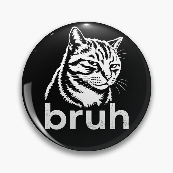 Item preview, Funny Cat Bruh Cute Cat Meme designed and sold by will freed18.