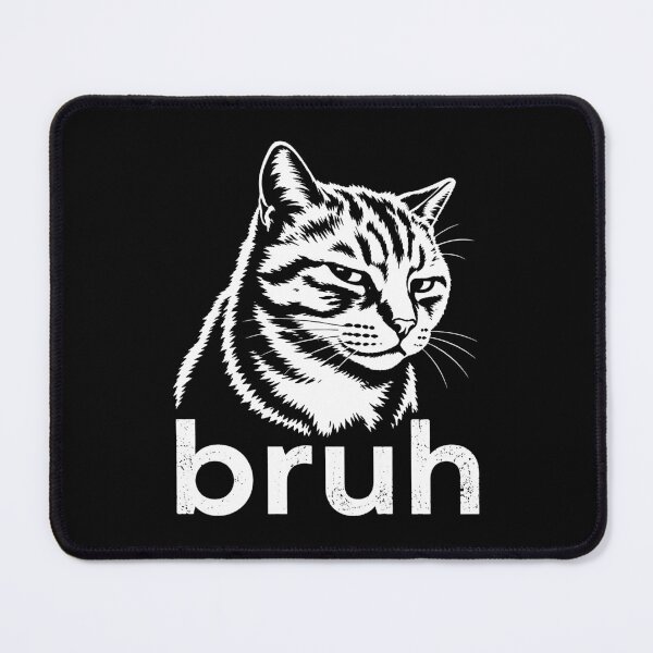 Item preview, Funny Cat Bruh Cute Cat Meme designed and sold by will freed18.