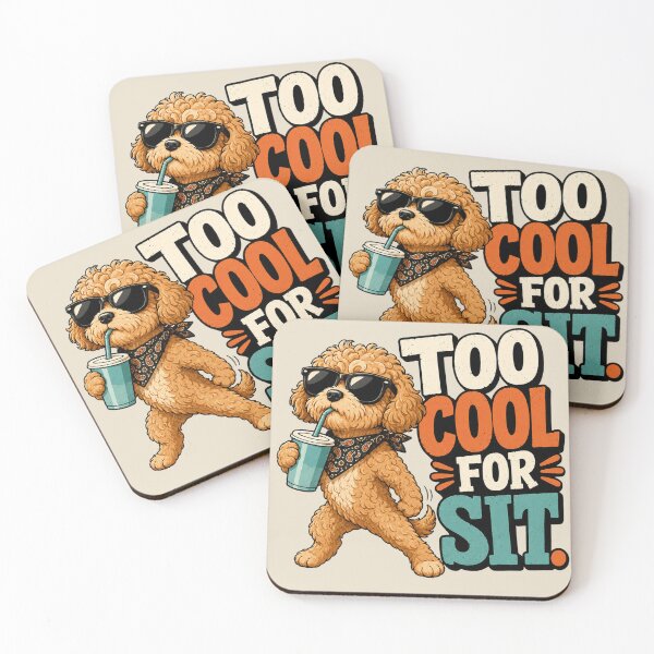 Item preview, Too Cool For Sit Funny Dog Lover designed and sold by POD DYNASTY.