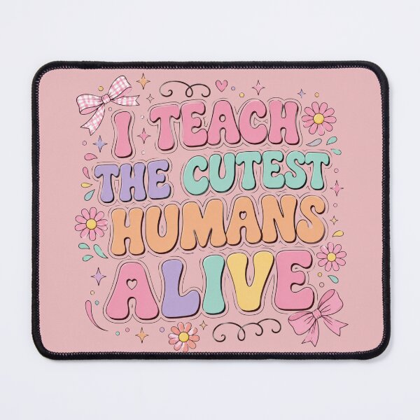 Item preview, I Teach the Cutest Humans Alive Pastel Teacher Appreciation designed and sold by bosamji.
