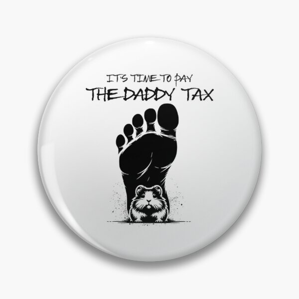 Item preview, Time To Pay The Daddy Tax - Dungeon Crawler Carl designed and sold by Eilteradde3.