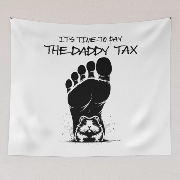 Item preview, Time To Pay The Daddy Tax - Dungeon Crawler Carl designed and sold by Eilteradde3.