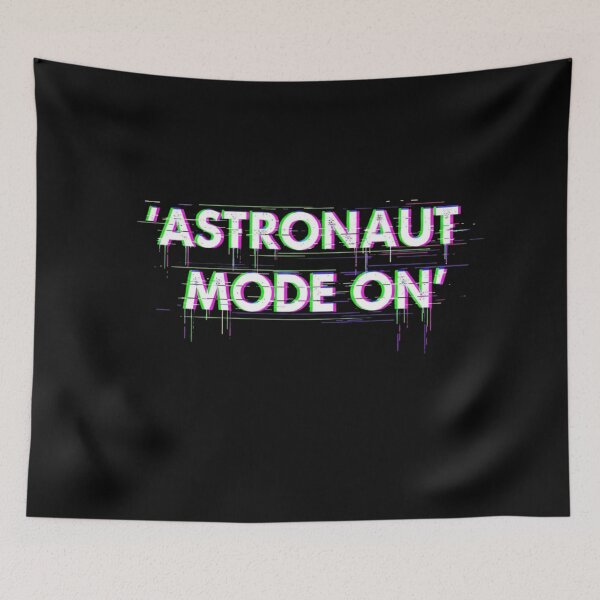 Item preview, Astronaut Mode On – Glitch Space Mindset Design | Futuristic Motivation Graphic designed and sold by Altair_.