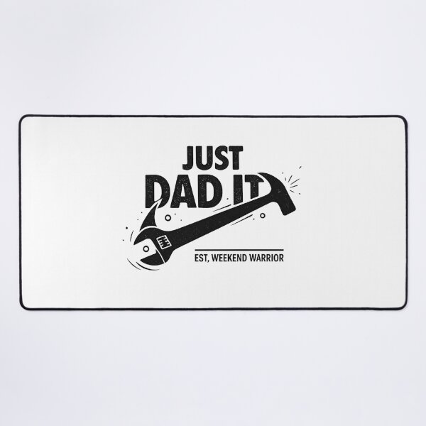 Item preview, Just Dad It – Weekend Warrior designed and sold by LuloCreative.