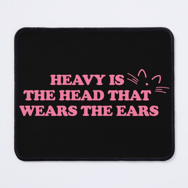 Item preview, Heavy is the Head that Wears the Ears designed and sold by StarlitBluesies.