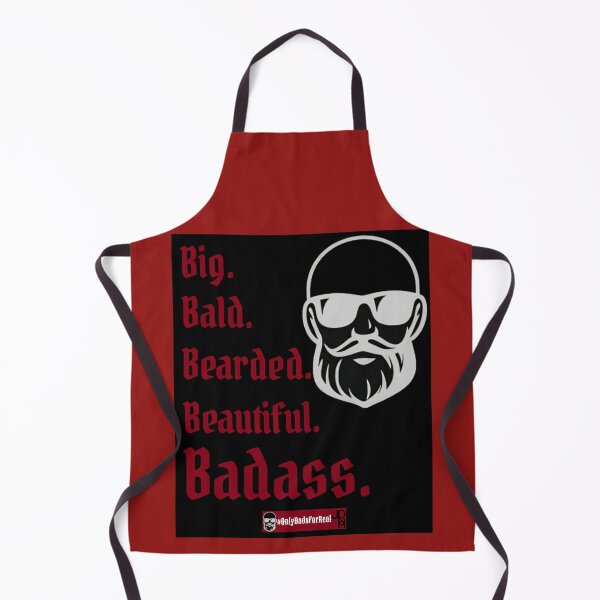 Item preview, Big, Bald, Bearded, Beautiful Badass. designed and sold by OnlyDadsForReal.