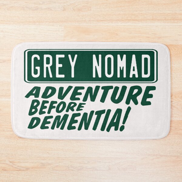 Item preview, Grey Nomad; Adventure before Dementia; designed and sold by StickerApe.