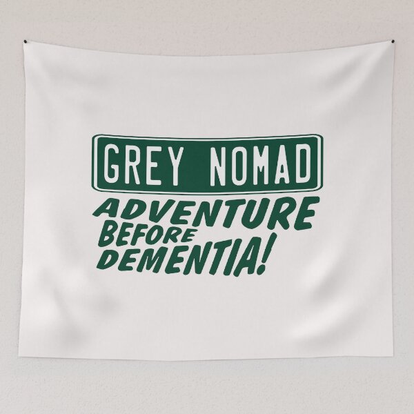 Item preview, Grey Nomad; Adventure before Dementia; designed and sold by StickerApe.