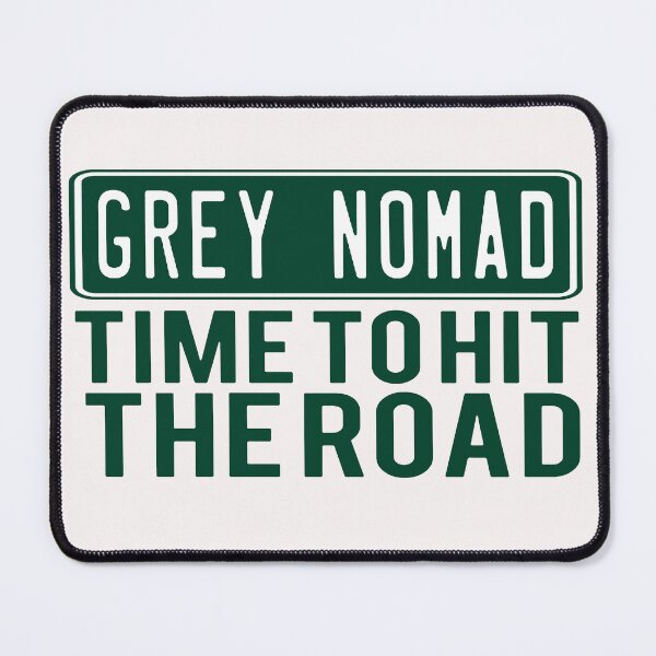 Item preview, Grey Nomad; Time To Hit The Road; designed and sold by StickerApe.