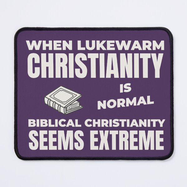Item preview, WHEN LUKEWARM CHRISTIANITY IS NORMAL BIBLICAL CHRISTIANITY SEEMS EXTREME | CORE INSIGHTS SERIES — BEREAN EDITION designed and sold by WitLounge.