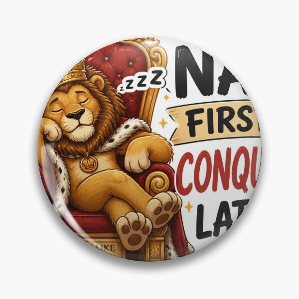 Item preview, Nap First, Conquer Later – Nap Like A King Lazy Lion Sticker Design designed and sold by redblink store.