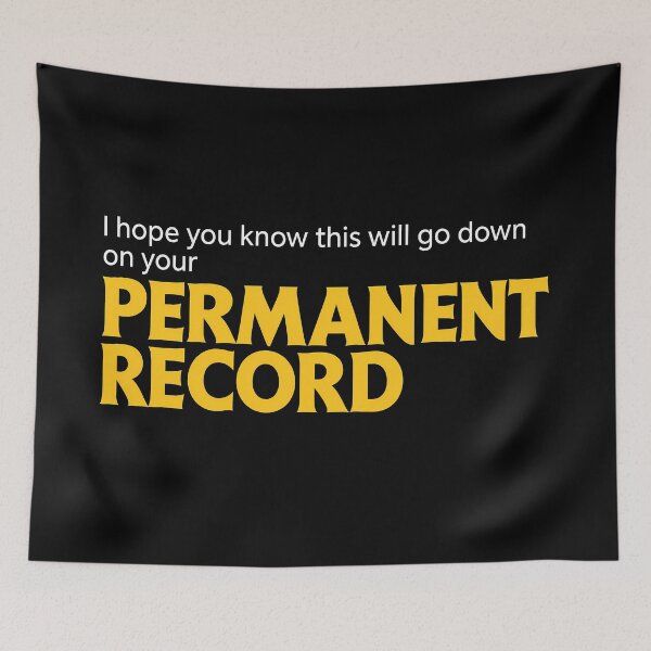 Item preview, I hope you know this will go down on your Permanent Record designed and sold by PastelWingg.