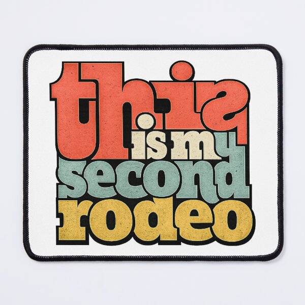 Item preview, This is my second rodeo designed and sold by Mychicstuff.