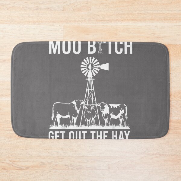 Item preview, Moo Bitch Get Out The Hay designed and sold by KristineLi.