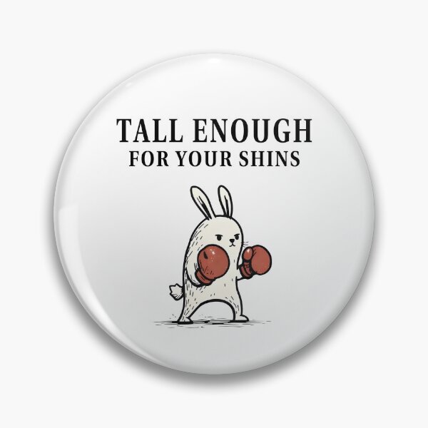 Item preview, Tall Enough For Your Shins designed and sold by Johnny-Store.