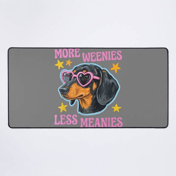 Item preview, More Weenies Less Meanies Dachshund Lover Cute Retro Dog designed and sold by KristineLi.