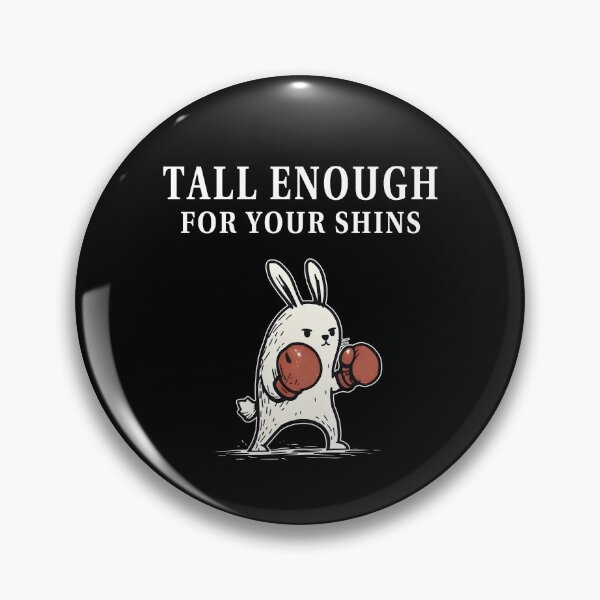 Item preview, Tall Enough For Your Shins designed and sold by Johnny-Store.