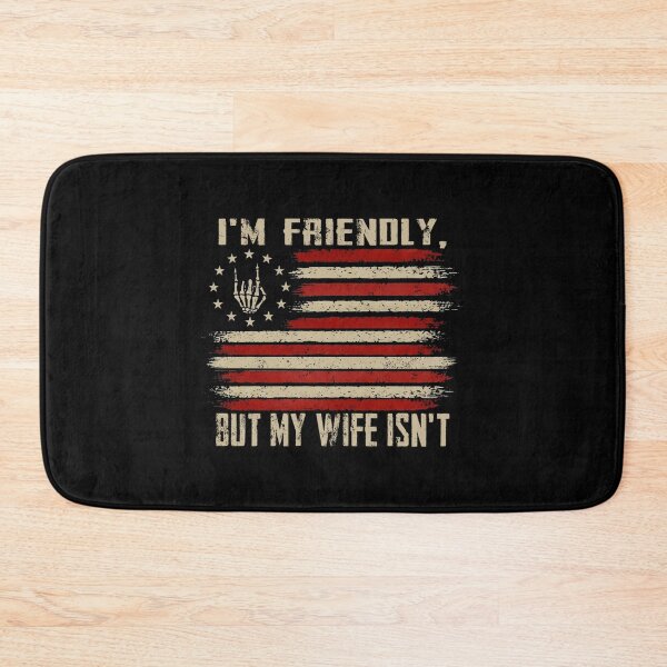 Item preview, I'm Friendly But My Wife Isn't Funny Wife Husband designed and sold by thomas-frame.