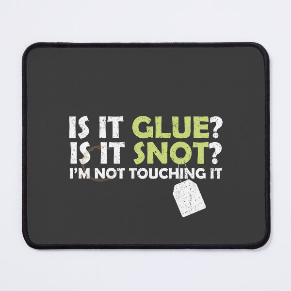 Item preview, Is It Glue Is It Snot Funny Daycare Teacher Design White Version designed and sold by The Sticky Clipboard.