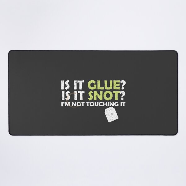 Item preview, Is It Glue Is It Snot Funny Daycare Teacher Design White Version designed and sold by The Sticky Clipboard.