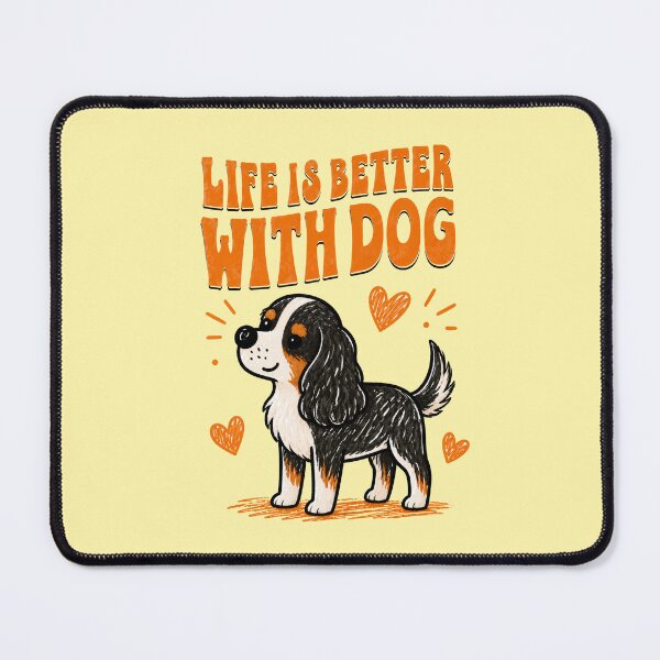 Item preview, Life Is Better With Cavalier Dog designed and sold by Kaurisdigital.