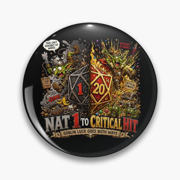 Item preview, Goblin Luck Goes Both Ways Nat 1 Critical Hit RPG Design designed and sold by extrisiceye.