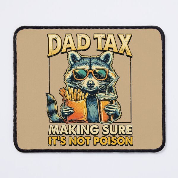 Item preview, Funny Dad Tax Raccoon Making Sure Its Not Poison designed and sold by Vermanartist.