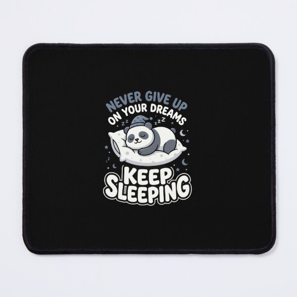 Item preview, Never Give Up On Your Dreams Keep Sleeping Panda Lover Sleeper Dreamer designed and sold by RetroMini2026.
