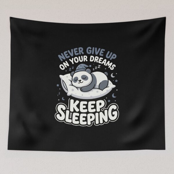 Item preview, Never Give Up On Your Dreams Keep Sleeping Panda Lover Sleeper Dreamer designed and sold by RetroMini2026.