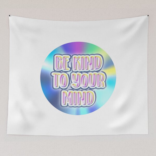 Item preview, BE KIND TO YOUR MIND designed and sold by bodyartbybaylee.