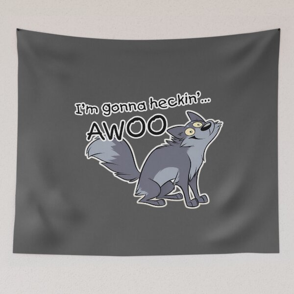 Item preview, I'm Gonna Heckin' Awoo - Silly Wolf Cute Funny Design designed and sold by Hungry-Fox.