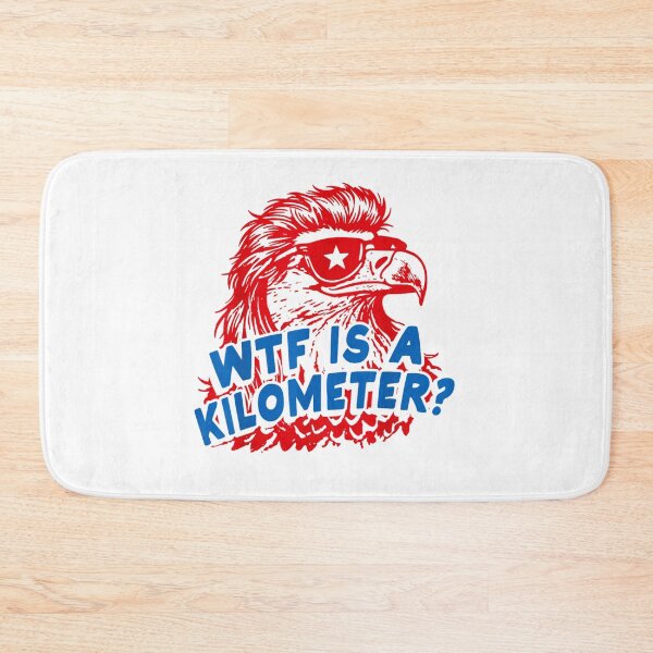 Item preview, WTF Is A Kilometer Funny American Eagle Design designed and sold by Creative Spark.