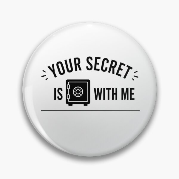 Item preview, Your Secret Is safe With Me designed and sold by ByJeffro.